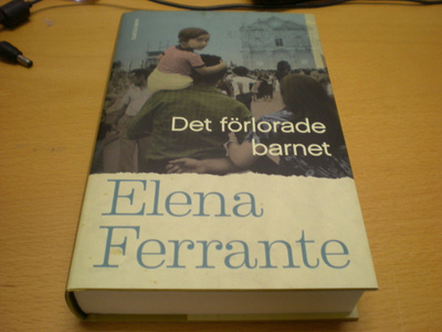 Elena Ferrante: Det förlorade barnet