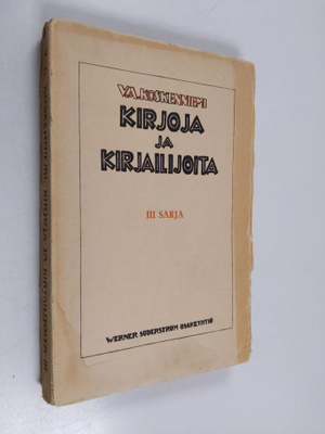 V. A. Koskenniemi : Kirjoja ja kirjailijoita Kolmas sarja