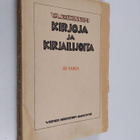 V. A. Koskenniemi : Kirjoja ja kirjailijoita Kolmas sarja - pikkukuva 1