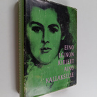Eino Leino : Kirjeet Aino Kallakselle, ystäville ja yhtei... - pikkukuva 1