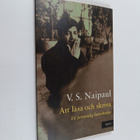 V. S. Naipaul : Att läsa och skriva : en personlig betrak... - pikkukuva 1
