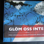 Glöm oss inte - Esbo-Grankulla krigsveteraner berättar - pikkukuva 1
