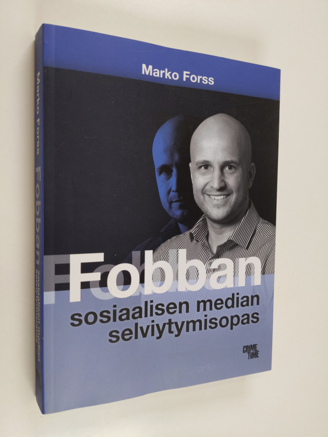 Marko Forss : Fobban sosiaalisen median selviytymisopas