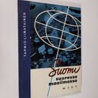 Hannu Tarmio : Suomi suuressa maailmassa : Suomen maantie... - pikkukuva 1