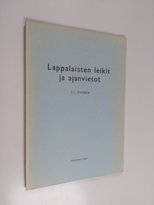 T. I. Itkonen : Lappalaisten leikit ja ajanvietot