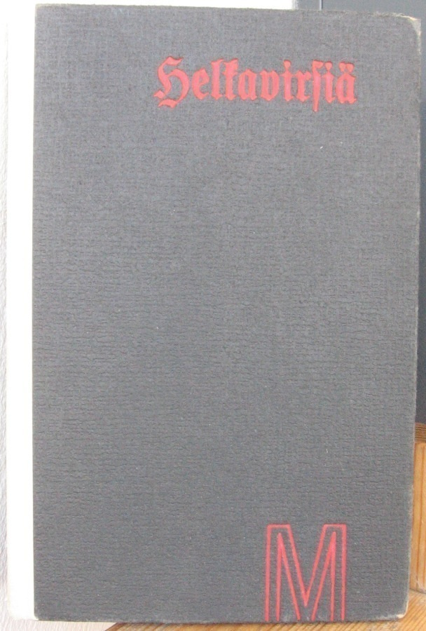 Eino Leino: Helkavirsiä, Otava 1962. 178 s.