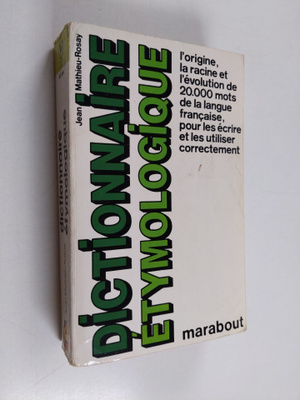 Jean Mathieu-Rosay : Dictionnaire etymologique