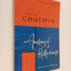 Bruce Chatwin : Anatomy of restlessness : uncollected wri... - pikkukuva 1