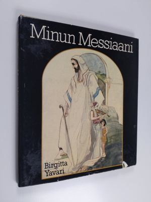 Ritva Karttunen : Minun messiaani