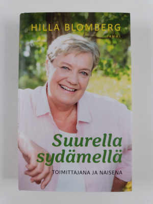Hilla Blomberg : Suurella sydämellä