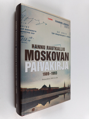 Hannu Rautkallio : Moskovan päiväkirja 1989-1993 : heijas...
