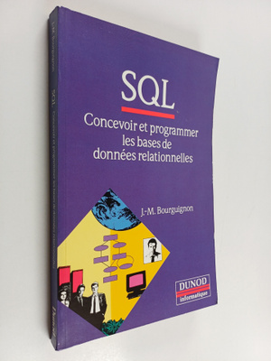 Jean-Marc Bourguignon : SQL - Concevoir et programmer les...