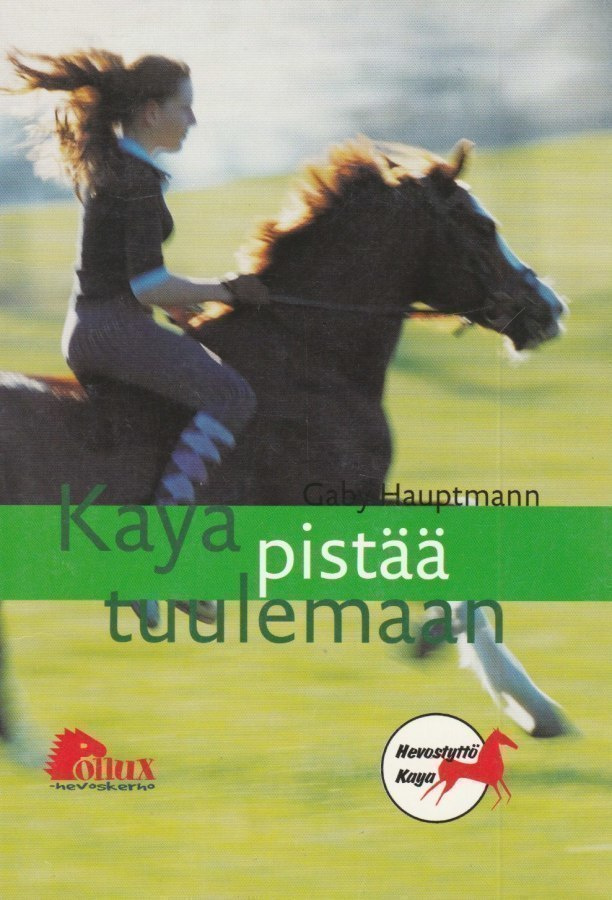 Gaby Hauptmann: Kaya pistää tuulemaan