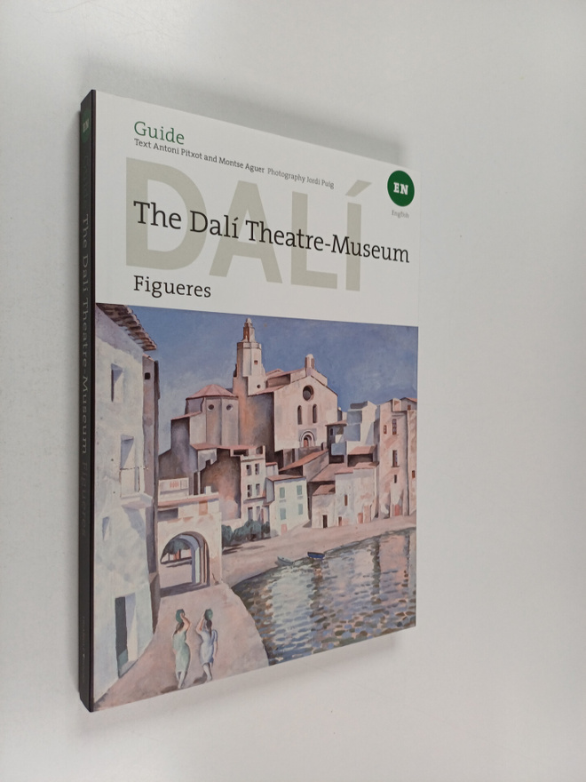 Antoni Pitxot ym. : The Dali Theatre-Museum : Figueres