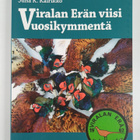 Juha K. Kairikko : Viralan Erän viisi vuosikymmentä : Vir... - pikkukuva 1