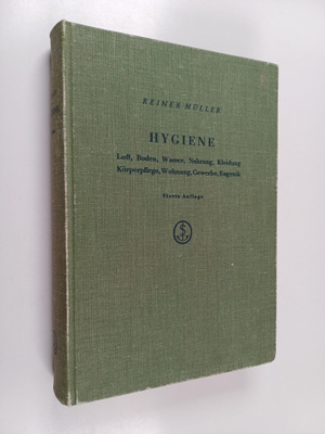 Reiner Muller : Hygiene : Luft, Boden, Wasser, Nahrung, K...