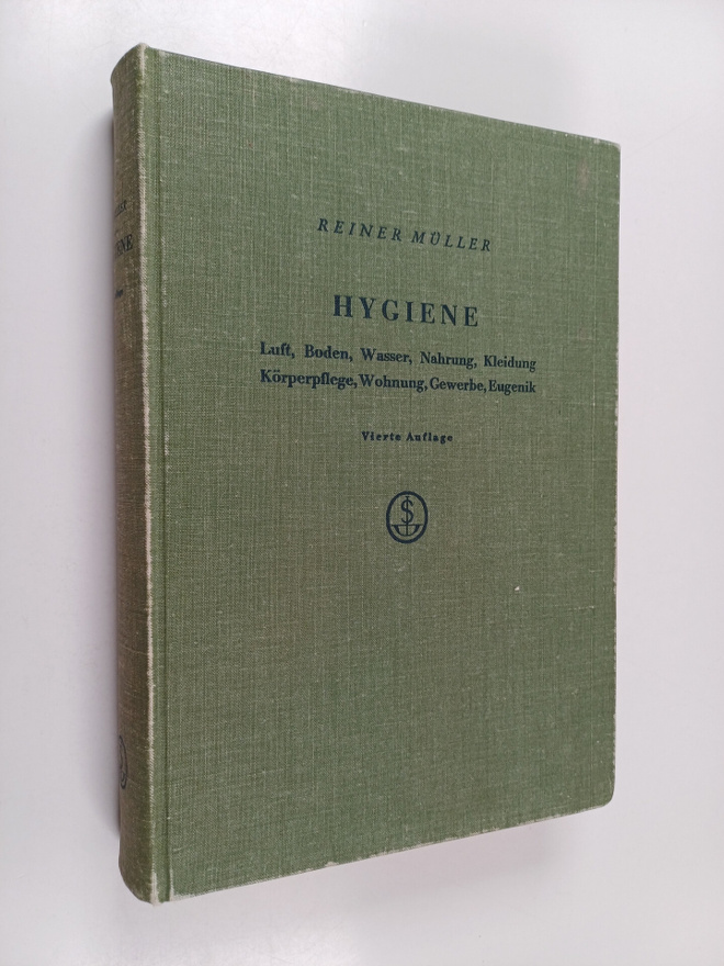 Reiner Muller : Hygiene : Luft, Boden, Wasser, Nahrung, K...