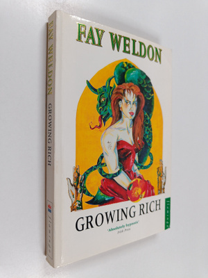 Fay Weldon : Growing Rich