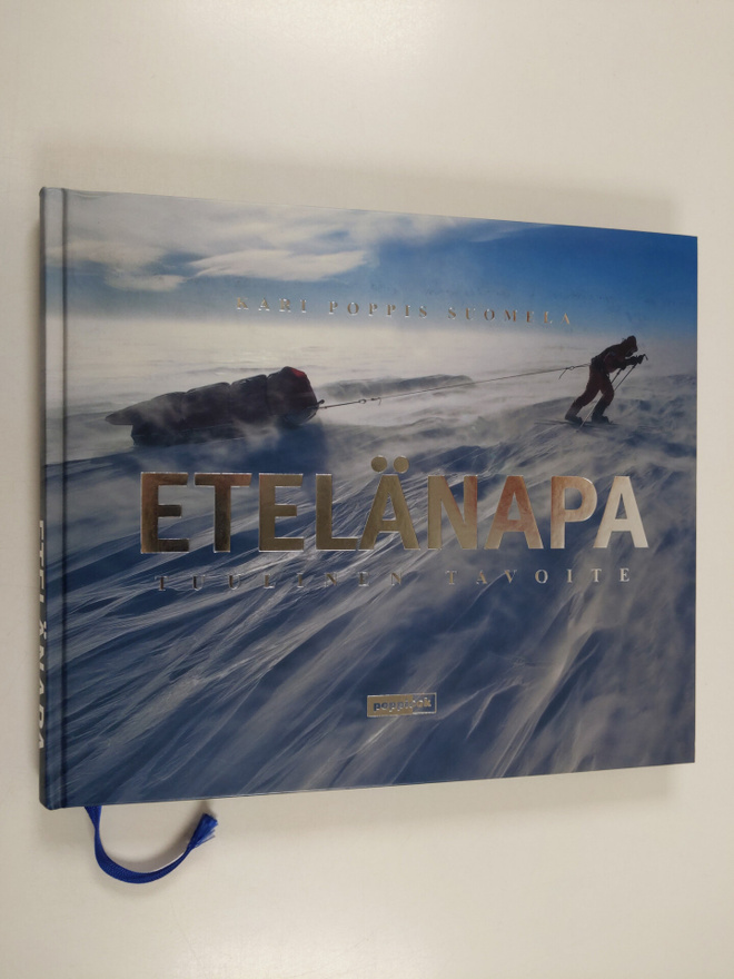 Kari Suomela : Etelänapa : tuulinen tavoite (signeerattu)