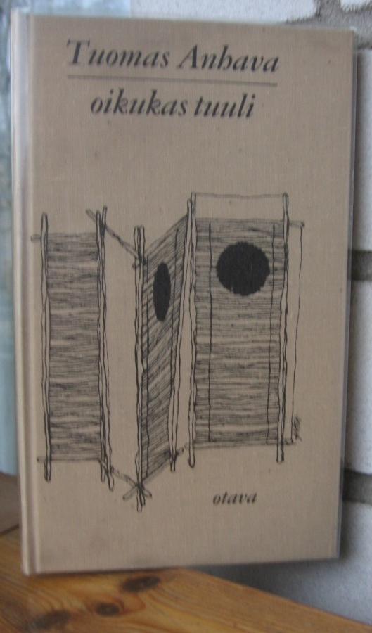 Tuomas Anhava: Oikukas tuuli, Otava 1986. 6p. 96 s.