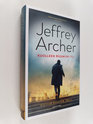 Jeffrey Archer : Kuolleen ruumiini yli