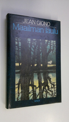 Jean Giono : Maailman laulu