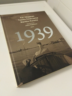 Kai Häggman - Teemu Keskisarja _ Markku Kuisma: 1939