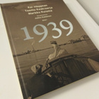 Kai Häggman - Teemu Keskisarja _ Markku Kuisma: 1939 - pikkukuva 1