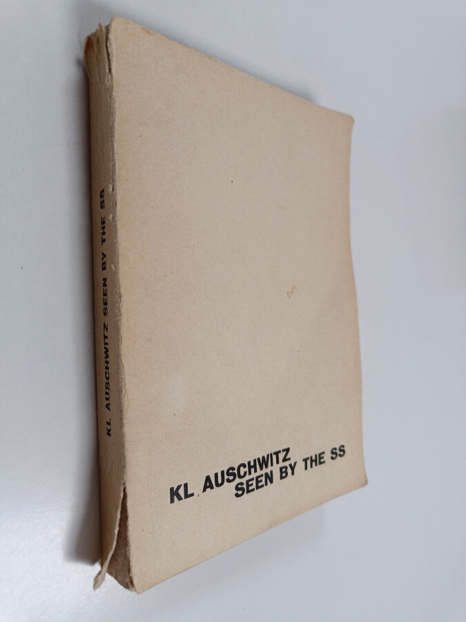 Höss Broad Kremer : KL Auschwitz seen by the SS