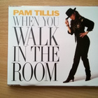 Pam Tillis - When You Walk In The Room CDS - pikkukuva 1