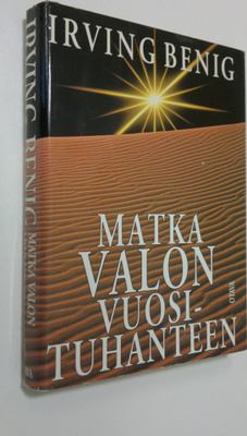 Irving Benig : Matka valon vuosituhanteen