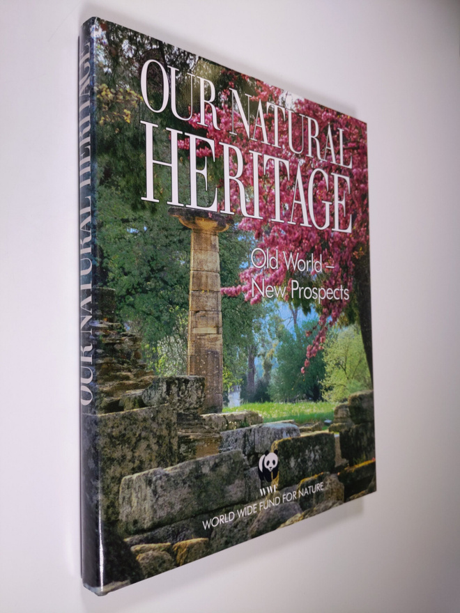 Our natural heritage : old world - new prospects