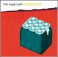 Sugarrush - Blackie's Wig CD Promo