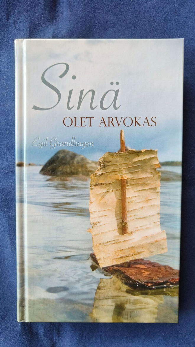 Grandhagen, Egil : Sinä olet arvokas