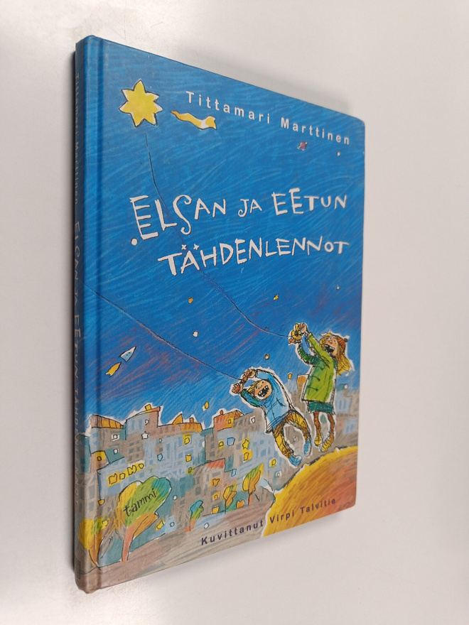 Tittamari Marttinen : Elsan ja Eetun tähdenlennot