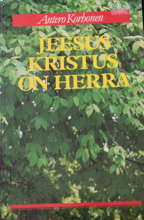 Antero Korhonen, Jeesus kristus on herra