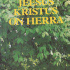 Antero Korhonen, Jeesus kristus on herra - pikkukuva 1