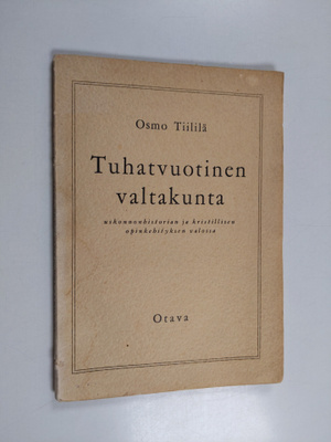 Osmo Tiililä : Tuhatvuotinen valtakunta, uskonnonhistoria...