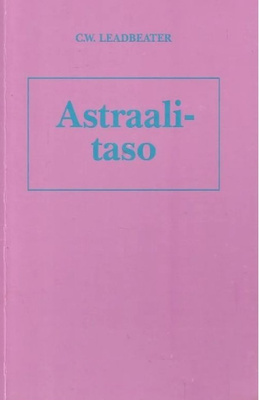 C. W. Leadbeater:  ASTRAALITASO