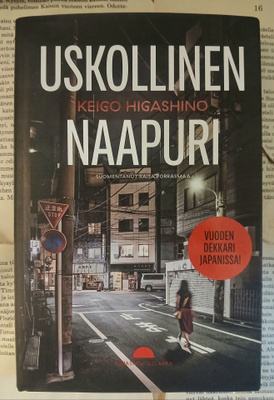 Keigo Higashino - Uskollinen naapuri (sid.)