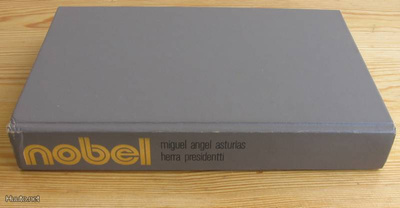 Miguel Angel Asturias: Herra presidentti, Wsoy-76. 3p. 366s