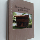 Antti Rosenberg : Tuusulan historia 1920-luvun alusta 198... - pikkukuva 1