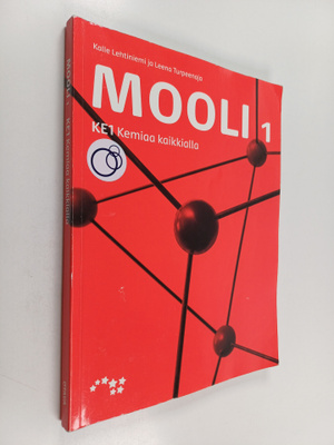 Kalle Lehtiniemi ym. : Mooli 1 - KE1 : Kemiaa kaikkialla
