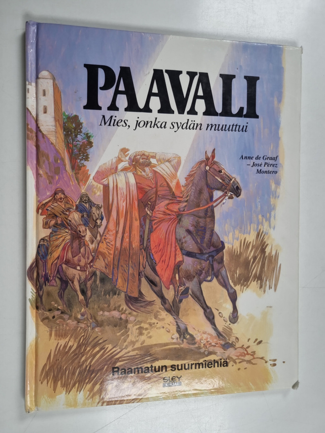Anne De Graaf : Paavali : Mies, jonka sydän muuttui