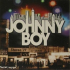 Johnny Boy • Johnny Boy CD - pikkukuva 1