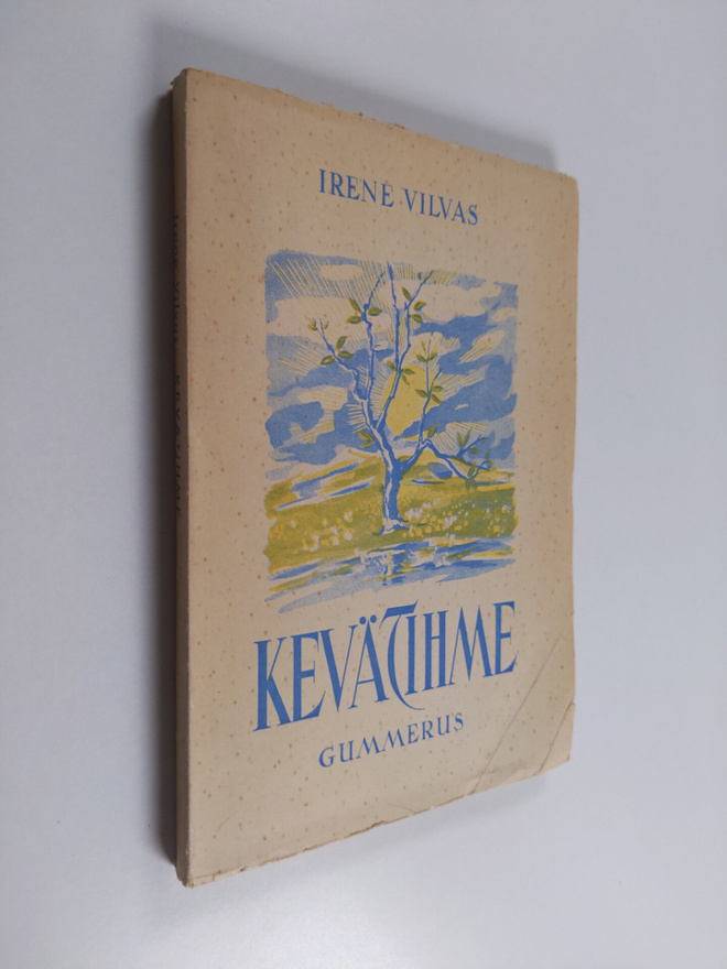 Irene Vilvas : Kevätihme : runoja