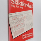Per Clemensson : Släktforska! : steg för steg - pikkukuva 1