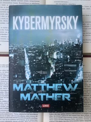 Matthew Mather - Kybermyrsky (sid.)