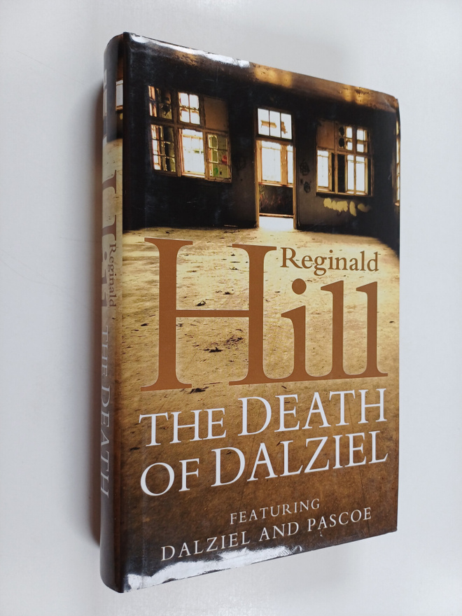 Reginald Hill : The Death of Dalziel