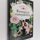 Laura Suomela : Ruusuja ja risteyskohtia - pikkukuva 1